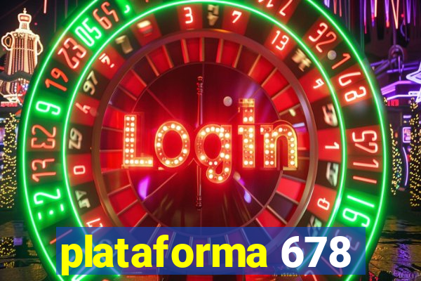 plataforma 678